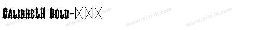 CalibreLH Bold字体转换 CalibreLH Bold字体转换